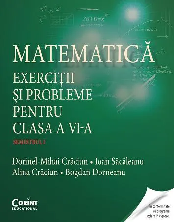 Coperta cărții Matematică. Exerciții și probleme pentru clasa a VI-a. Semestrul I