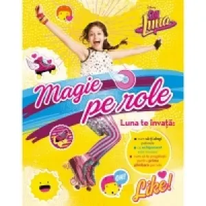 Coperta cărții Soy Luna - Magie pe role