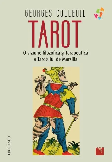 Coperta cărții Tarot. O viziune filozofică și terapeutică a Tarotului de Marsilia