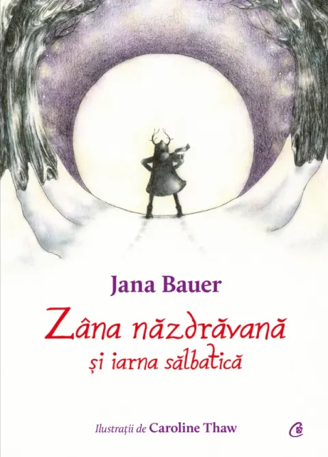 Coperta cărții Zâna năzdrăvană și iarna sălbatică