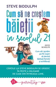 Coperta cărții Cum să ne creștem băieții în secolul 21