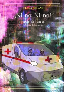 Coperta cărții &"Ni-no, Ni-no!&” cheama Luca&… Mijloace de locomotie