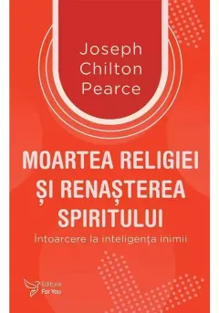 Coperta cărții Moartea religiei și renașterea spiritului