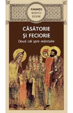 Coperta cărții Parintii Bisericii despre casatorie si feciorie. Doua cai spre mantuire