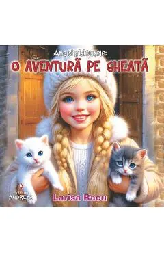 Coperta cărții Ana si pisicutele: O aventura pe gheata