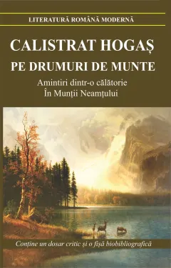 Coperta cărții Pe drumuri de munte. Amintiri dintr-o calatorie in Muntii Neamtului
