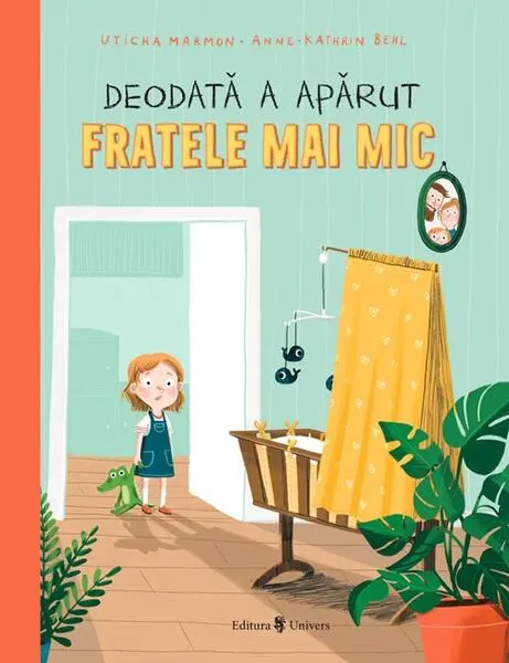 Coperta cărții Deodată a apărut fratele mai mic