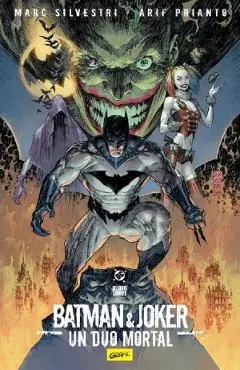 Coperta cărții Batman si Joker. Un duo mortal - Marc Silvestri, Prianto Arif