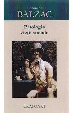 Coperta cărții Patologia vietii sociale - Honore de Balzac