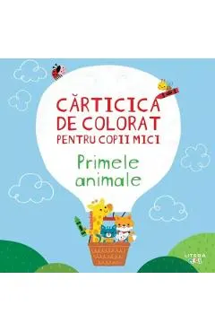 Coperta cărții Primele animale. Carticica de colorat pentru copii mici