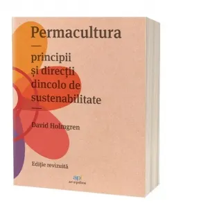 Coperta cărții Permacultura. Principii si directii dincolo de sustenabilitate