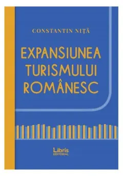 Coperta cărții Expansiunea turismului românesc