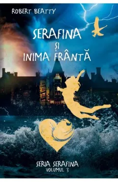 Coperta cărții Serafina si inima franta