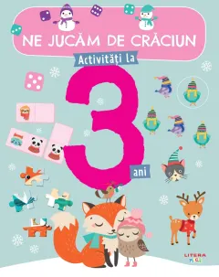 Coperta cărții Ne jucam de Craciun. Activitati la 3 ani