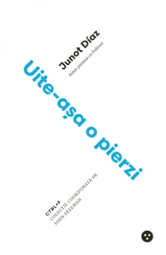 Coperta cărții Uite-asa o pierzi ed.2