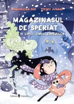 Coperta cărții Magazinașul de speriat și Lipici, Omul zăpezilor