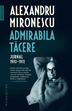 Coperta cărții Admirabila tăcere. Jurnal, 1970–1972