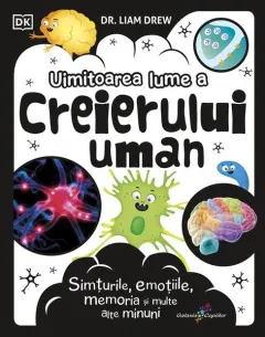 Coperta cărții Uimitoarea lume a creierului uman