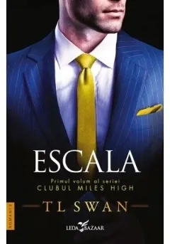 Coperta cărții Escala. Seria Clubul Miles High, Vol.1
