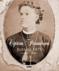 Coperta cărții Ciprian Porumbescu - Jurnal 1879. Cernauti – Stupca