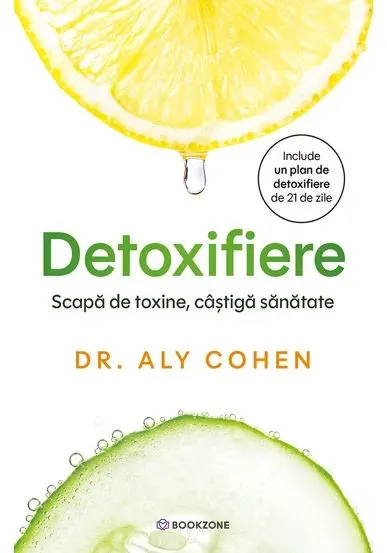 Coperta cărții Detoxifiere. Scapa de toxine, castiga sanatate