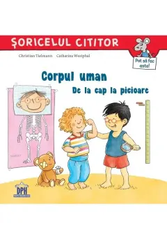 Coperta cărții Corpul uman. De la cap la picioare