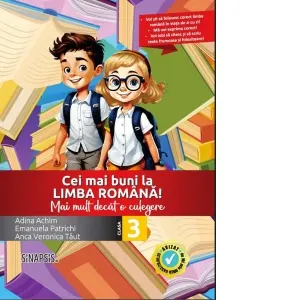 Coperta cărții Cei mai buni la limba romana! Mai mult decat o culegere - clasa a III-a