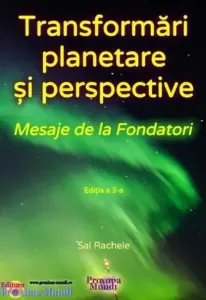 Coperta cărții Transformari planetare si perspective: Mesaje de la Fondatori. Editia a 3-a