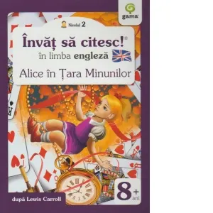 Coperta cărții Invat sa citesc in limba engleza - Alice in Tara Minunilor (Nivelul 2)