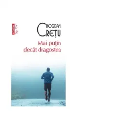 Coperta cărții Mai putin decat dragostea (editie de buzunar)