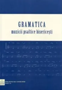 Coperta cărții Gramatica Muzicii Psaltice Bisericesti