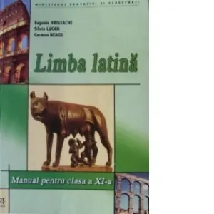 Coperta cărții Limba latina - manual pentru clasa a XI-a
