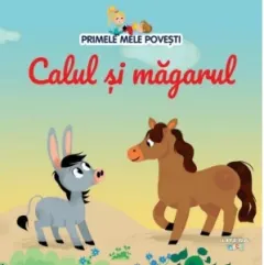 Coperta cărții Primele mele povesti. Calul si magarul