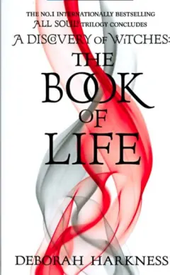 Coperta cărții A Discovery Of Witches - The Book of Life