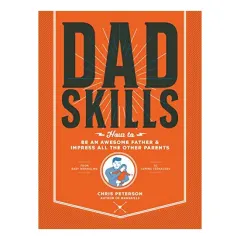 Coperta cărții Dadskills: How to Be an Awesome Father
