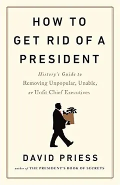 Coperta cărții How to Get Rid of a President