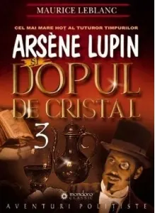 Coperta cărții Arsene Lupin si dopul de cristal