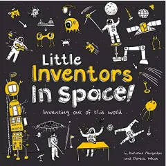 Coperta cărții Little Inventors in Space!