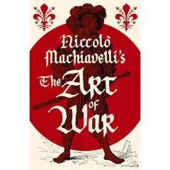 Coperta cărții Niccolo Machiavellis The Art of War (Arcturus Classics)