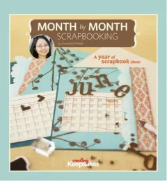 Coperta cărții Month By Month Scrapbooking