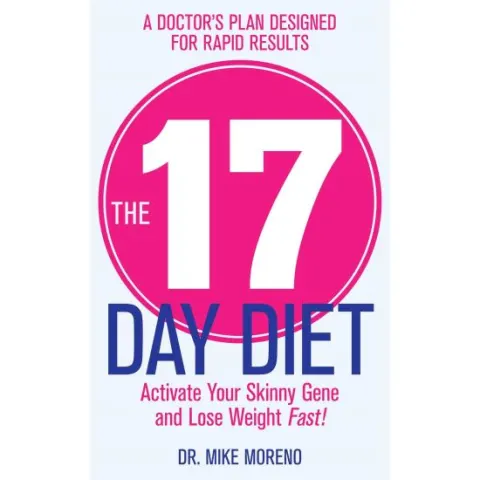 Coperta cărții The 17 Day Diet, Mike Moreno