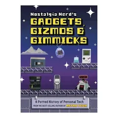 Coperta cărții Nostalgia Nerd's Gadgets, Gizmos and Gimmicks, Peter Leigh