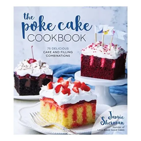 Coperta cărții The Poke Cake Cookbook
