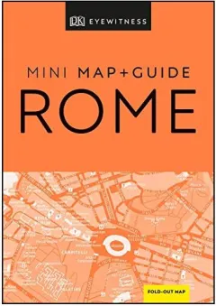 Coperta cărții DK Eyewitness Rome Mini Map and Guide, DK Eyewitness