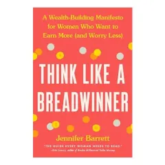 Coperta cărții Think Like a Breadwinner, Jennifer Barrett