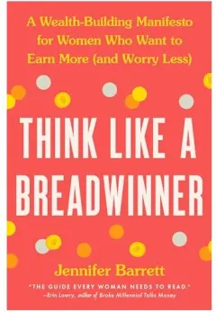 Coperta cărții Think Like a Breadwinner, Jennifer Barrett