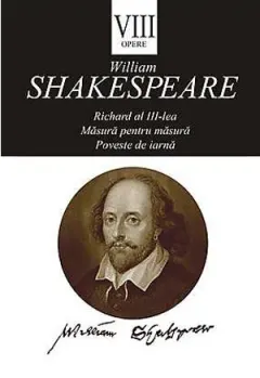 Coperta cărții Opere VIII (Richard al III-lea, Măsură pentru măsură, Poveste de iarnă)