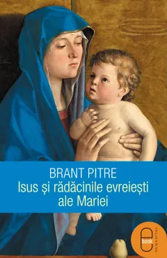 Coperta cărții Isus și rădăcinile evreiești ale Mariei (pdf)