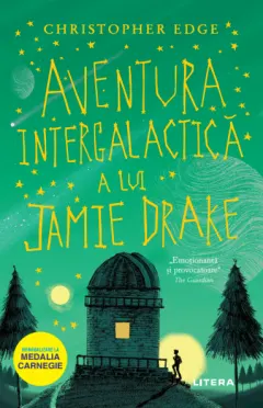 Coperta cărții Aventura intergalactică a lui Jamie Drake