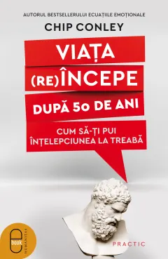 Coperta cărții Viața (re)începe după 50 de ani. Cum să-ți pui înțelepciunea la treabă (pdf)